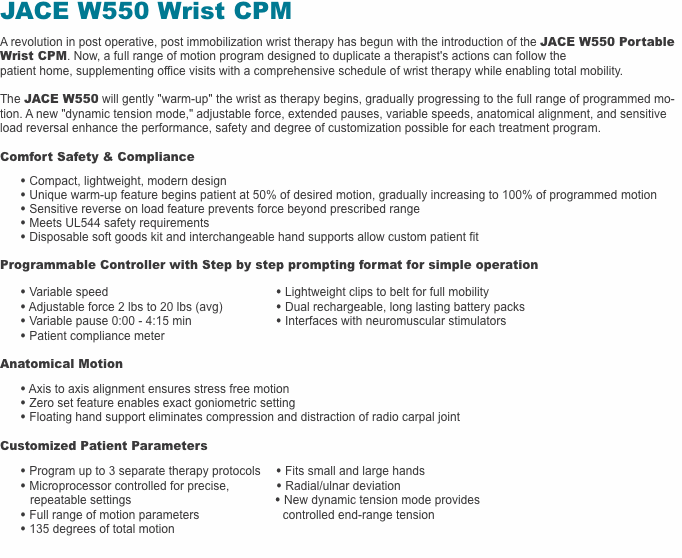 JACE W550 Wrist CPM  A revolution in post operative, post immob